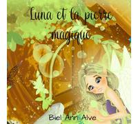 Luna et la pierre magique
