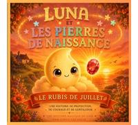 Luna et Les Pierres de Naissance: Le Ru e Juillet