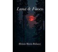 Luna & Fuoco: L’amore impossibile tra un’elfa e un drago
