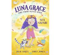 Luna Grace: Girl from Outer Space - Sea Safari