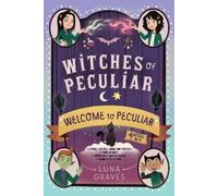 Luna Graves Welcome to Peculiar (Tascabile) Witches of Peculiar
