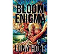 Luna Hope Bloom Enigma (Tascabile)