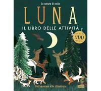 Luna. Il libro delle attività. Con adesivi. Ediz. a colori