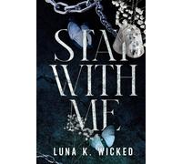 Luna K Wicked Stay With Me (Tascabile)