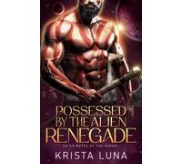 Luna, Krista Possessed By The Alien Renegade Book NUOVO