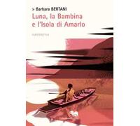 Luna, la bambina e l'isola di Amarlo