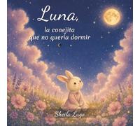 Luna, la conejita que no quería dormir