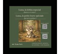 Luna la lobita especial: Luna la petite louve spéciale