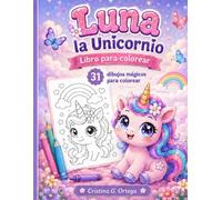 Luna la Unicornio: Libro para colorear