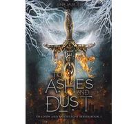 Luna Laurier To Ashes and Dust (Copertina rigida) Shadow and Moonlight