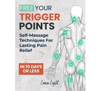Luna Light Free Your Trigger Points (Tascabile) Fun & Fit