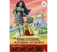 Luna lucente, principessa invincibile. Storie nelle storie