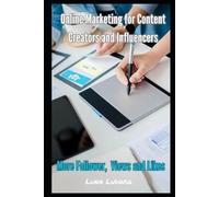 Luna Ludwig Online Marketing for Content Creators and Influencers (Tascabile)