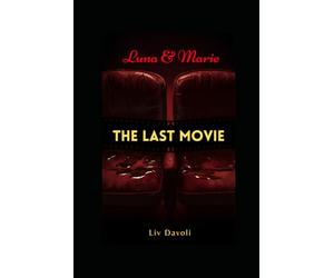 Luna & Marie - The last Movie