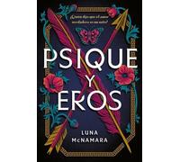 Luna McNamara Psique Y Eros (Tascabile)