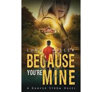 Luna Miller Because You're Mine (Tascabile)