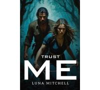 Luna Mitchell Trust Me (Tascabile)