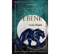 Luna Morphis: Le Sceau d'Ébène #1