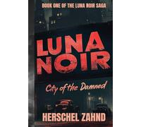 Luna Noir: Book 1 - City of the Damned