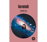LUNA NOMADE - Nagira Yuu - 2022 - Atmosphere Libri