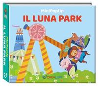 Luna park. Mini pop-up. Ediz. illustrata