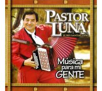 Luna, Pastor - Musica Para Mi Gente