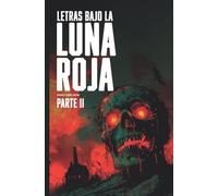 Luna Roja Letras bajo la luna roja, parte 2 (Tascabile)