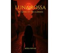 LUNA ROSSA: Du Sang Et Des Larmes