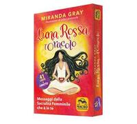 Libri Miranda Gray - Luna Rossa. L'oracolo. Messaggi Dalla Sacralita Femminile C