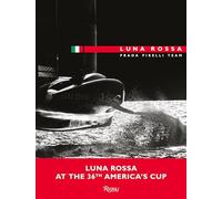 Luna Rossa: The Unforgettable Challenge