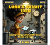Luna’s Bright Idea: Saving Energy with AI, One Smart Choice at a Time