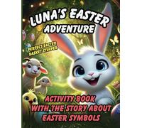 Luna`s Easter Adventure: Activity book with the story about Easter symbols