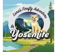Luna’s Firefly Adventure in Yosemite