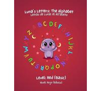 Luna’s Letters| Letras de Luna | Mi Libro de Lectoescritura Bilingüe: Bilingual English-Spanish Alphabet & Handwriting Activity Book. 27 Letters, ... for Kids Ages 3-6 (Pre-K to Kindergarten)
