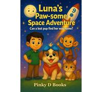 Luna’s Paw-some Space Adventure: Can a lost pup find her way home?