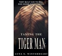 Luna S Winterhe Taming The Tiger Man- A Dark Paranormal Romantic Sus (Tascabile)