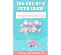 Luna Schwartz The Holistic PCOS Guide (Tascabile)