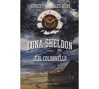Luna Sheldon e il colonnello