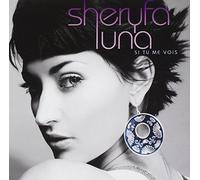 Luna, Sherya - Si Tu Me Vois