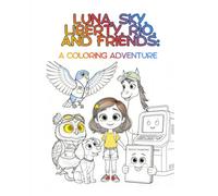 Luna, Sky, Liberty, Rio, and Friends: A Coloring Adventure