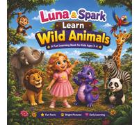 Luna & Spark Learn Wild Animals: A Fun Guessing Game and First Words Book for Kids Ages 3-6