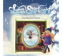 Luna Starlight and the Dazzling Ice Dancer