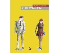 Luna straniera - Gasperini Brunella