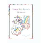 Luna the Brave Unicorn