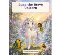 Luna the Brave Unicorn