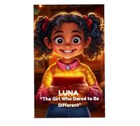 Luna: The Girl Who Dared to Be Different