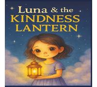 Luna & the Kindness Lantern