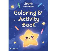 Luna the Little Star Coloring & Activity Book: A calming coloring and activity book for children ages 3 - 7