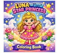 Luna the Little Star Princess: FANTASY COLORING BOOK