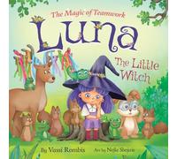 Luna the Little Witch: The Magic of Teamwork: 2